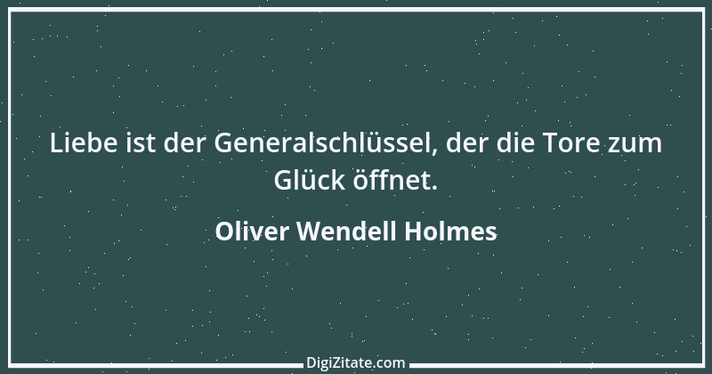 Zitat von Oliver Wendell Holmes 28