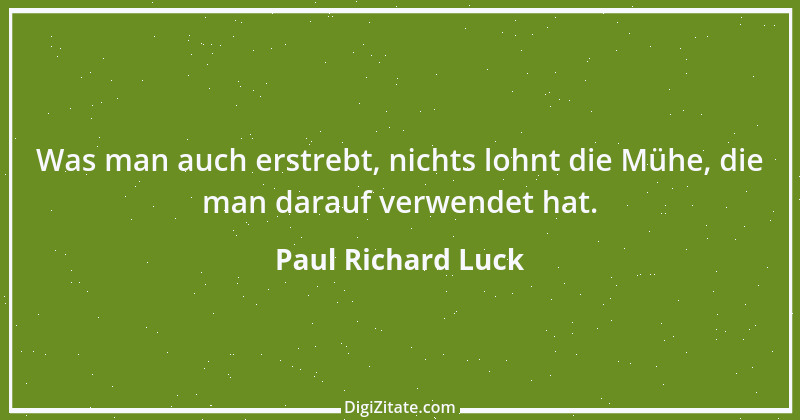 Zitat von Paul Richard Luck 49