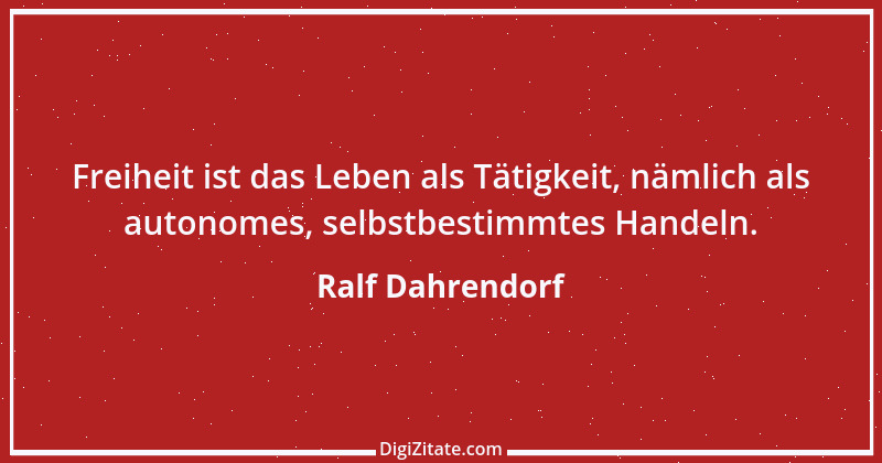 Zitat von Ralf Dahrendorf 11