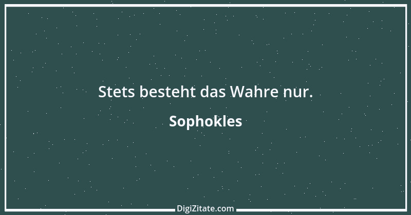 Zitat von Sophokles 82