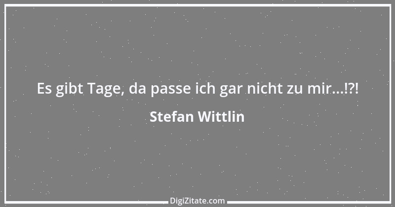 Zitat von Stefan Wittlin 519