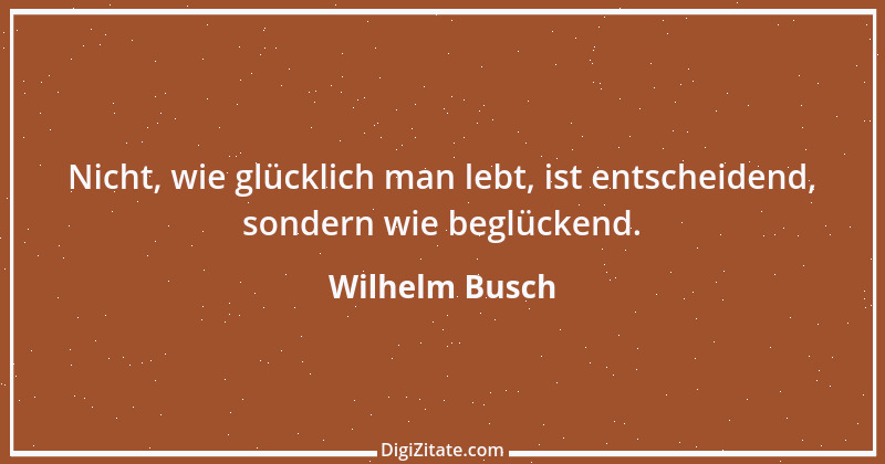 Zitat von Wilhelm Busch 362