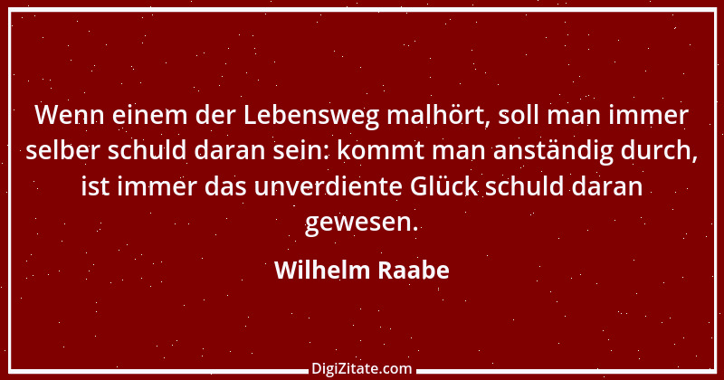 Zitat von Wilhelm Raabe 289