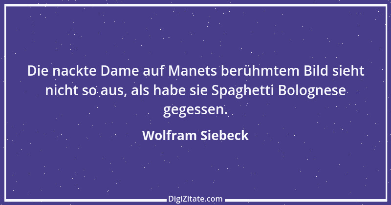 Zitat von Wolfram Siebeck 3