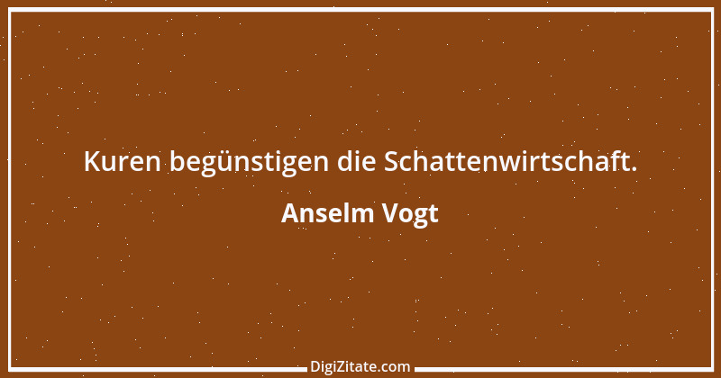 Zitat von Anselm Vogt 21