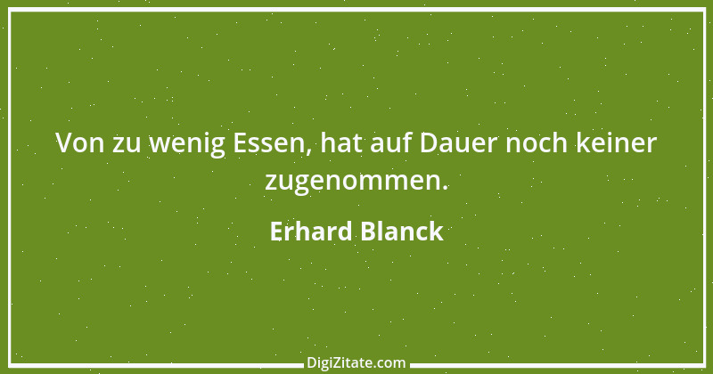 Zitat von Erhard Blanck 1121