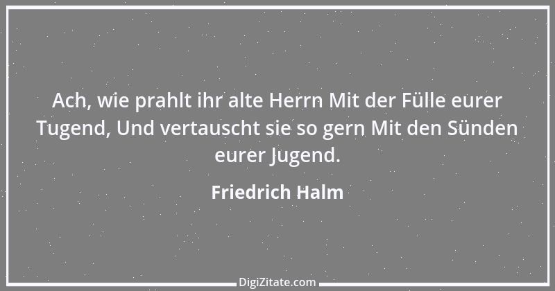 Zitat von Friedrich Halm 16