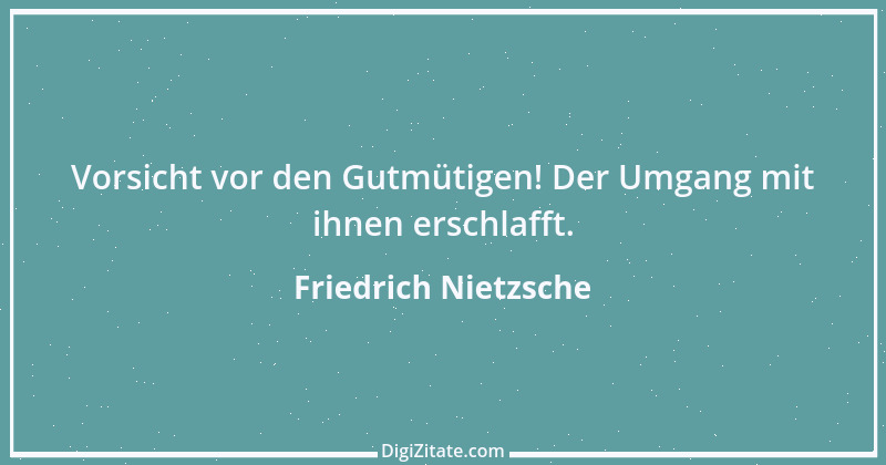 Zitat von Friedrich Nietzsche 1503