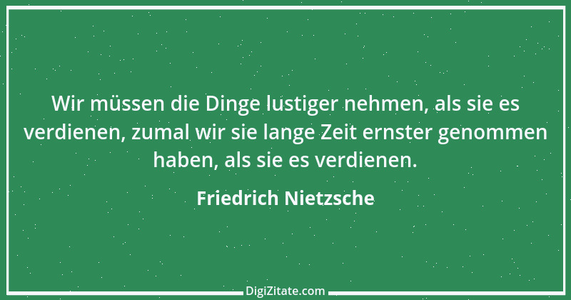 Zitat von Friedrich Nietzsche 503