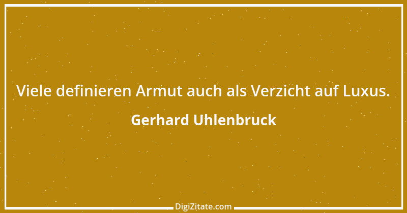 Zitat von Gerhard Uhlenbruck 386