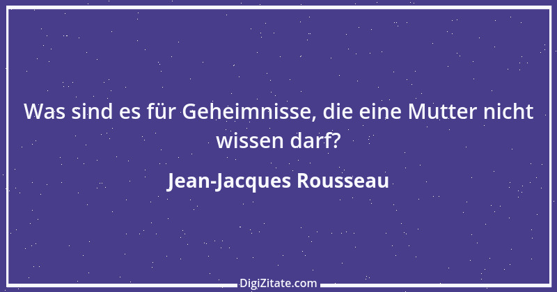 Zitat von Jean-Jacques Rousseau 153