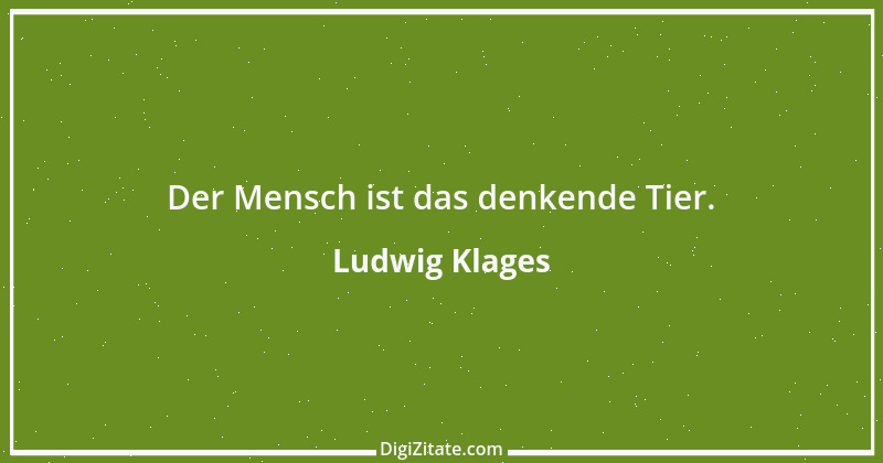 Zitat von Ludwig Klages 3