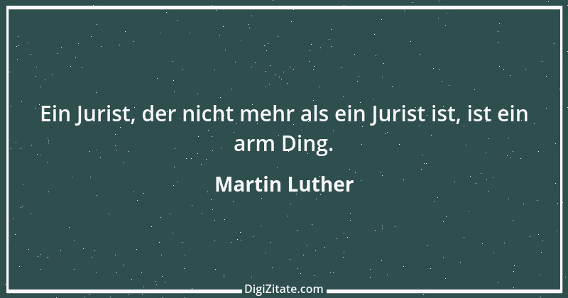 Zitat von Martin Luther 254