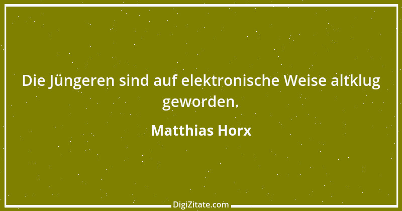 Zitat von Matthias Horx 6