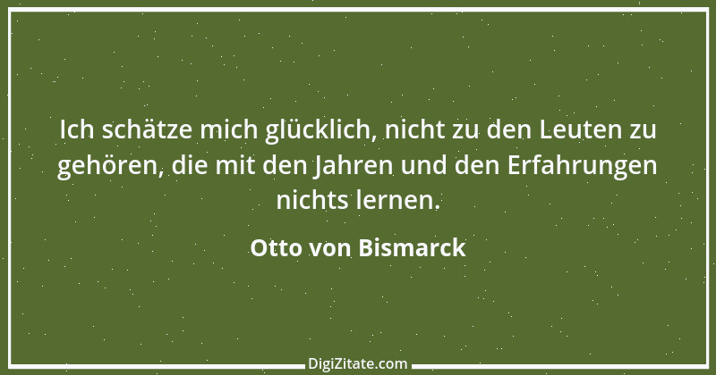 Zitat von Otto von Bismarck 264