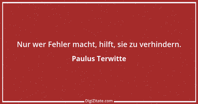 Zitat von Paulus Terwitte 6