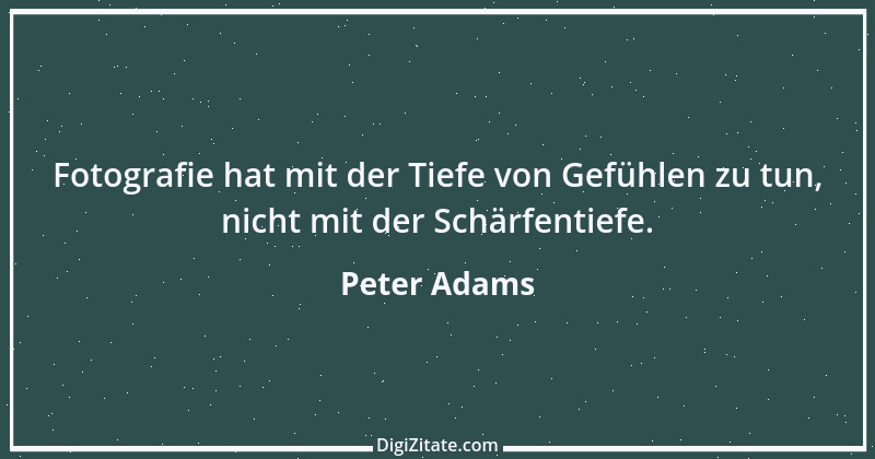 Zitat von Peter Adams 1