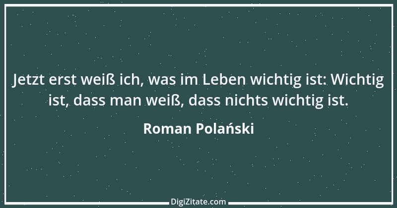 Zitat von Roman Polański 1