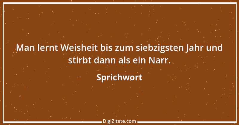 Zitat von Sprichwort 2558