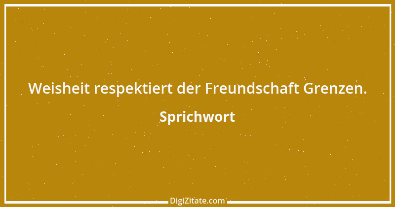 Zitat von Sprichwort 4558