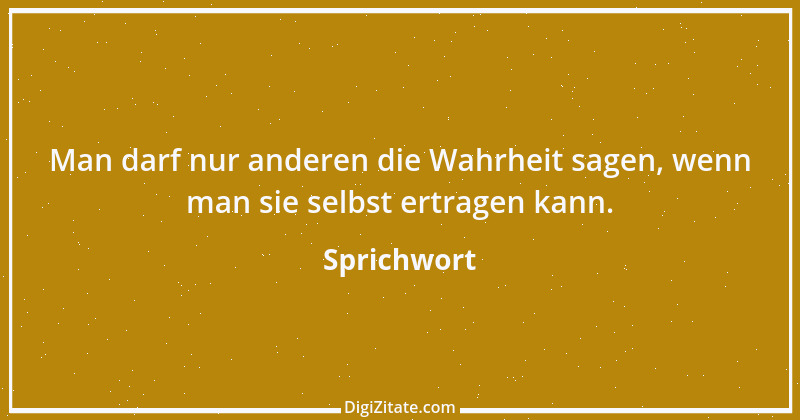 Zitat von Sprichwort 8558