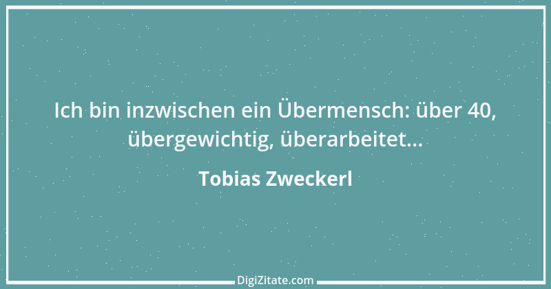 Zitat von Tobias Zweckerl 2