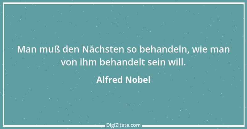 Zitat von Alfred Nobel 3