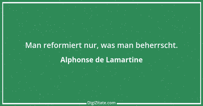 Zitat von Alphonse de Lamartine 26