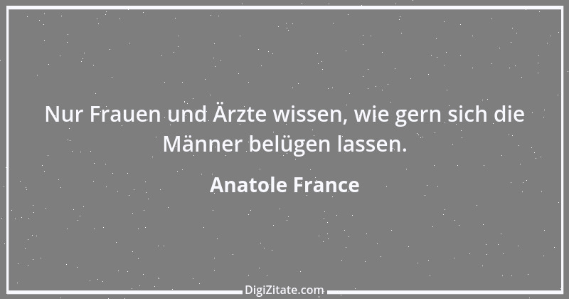 Zitat von Anatole France 82