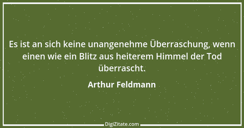 Zitat von Arthur Feldmann 75