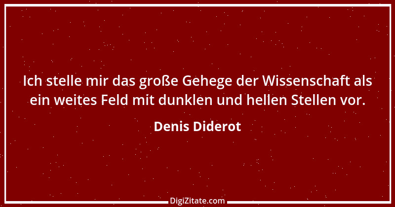 Zitat von Denis Diderot 11