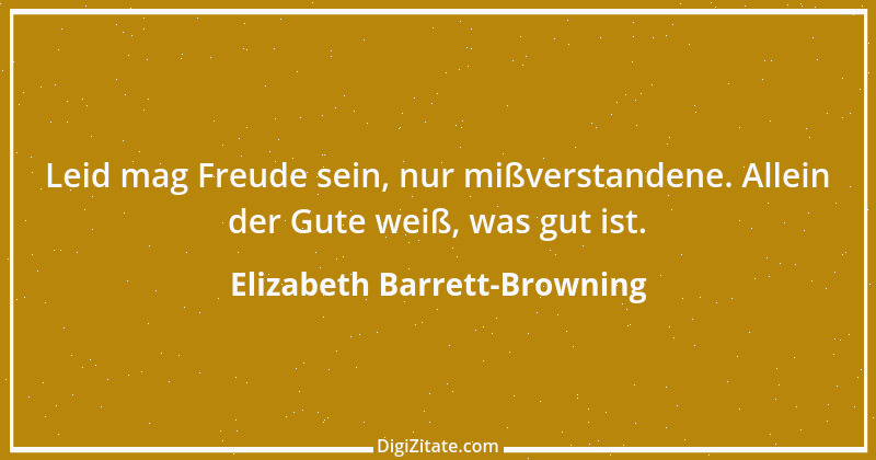 Zitat von Elizabeth Barrett-Browning 13