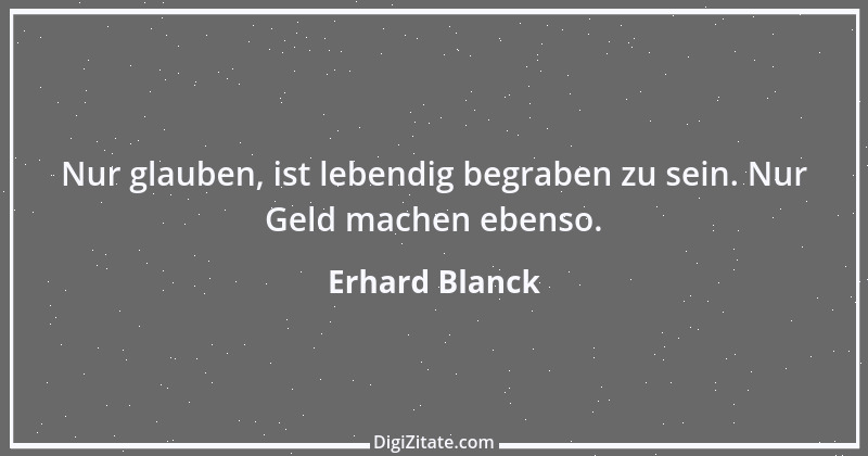 Zitat von Erhard Blanck 1122