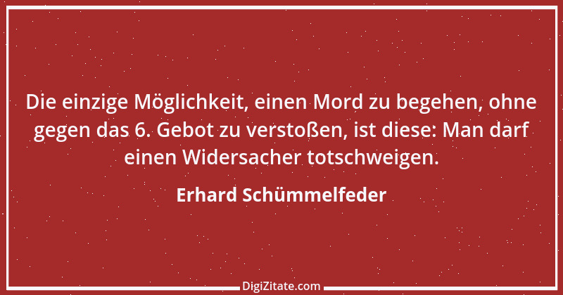 Zitat von Erhard Schümmelfeder 66