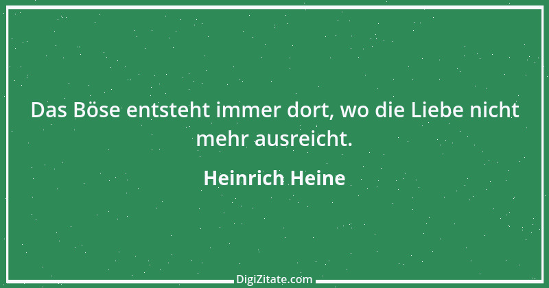 Zitat von Heinrich Heine 482