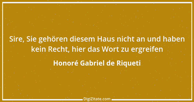 Zitat von Honoré Gabriel de Riqueti 22