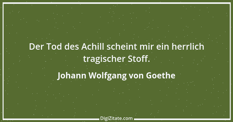 Zitat von Johann Wolfgang von Goethe 2567