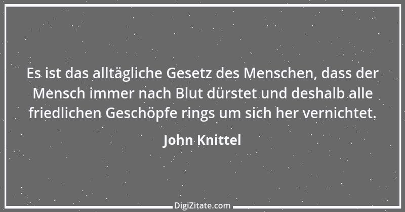 Zitat von John Knittel 143