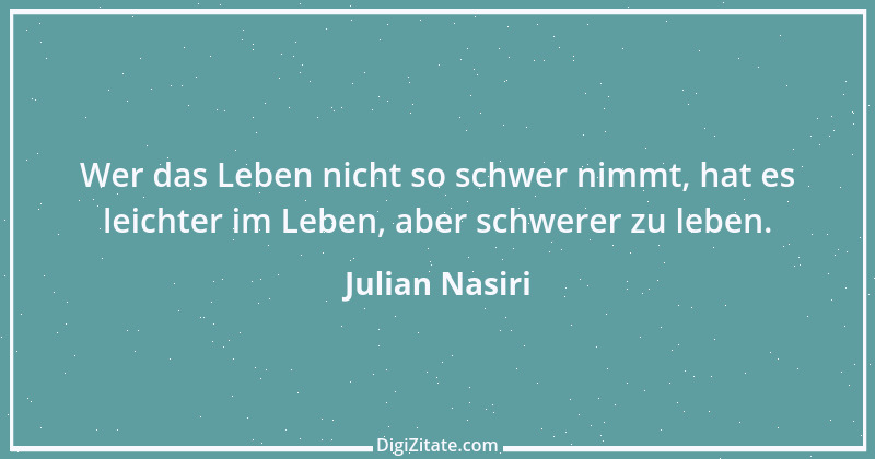 Zitat von Julian Nasiri 21