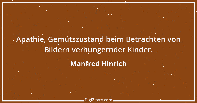 Zitat von Manfred Hinrich 3741