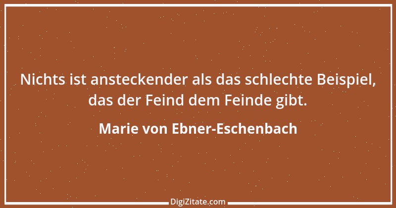 Zitat von Marie von Ebner-Eschenbach 535