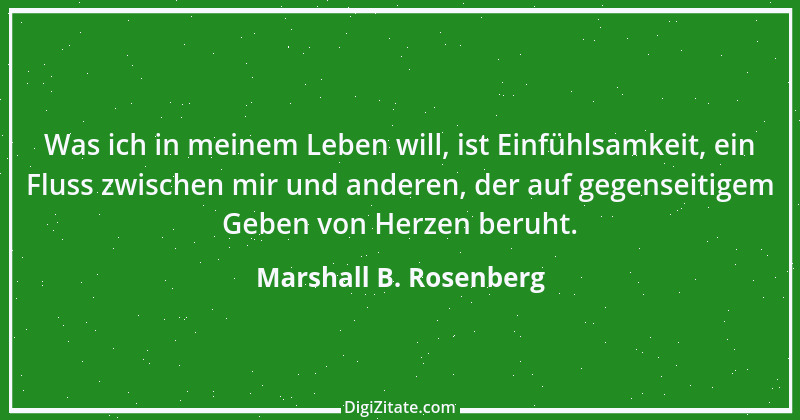 Zitat von Marshall B. Rosenberg 1