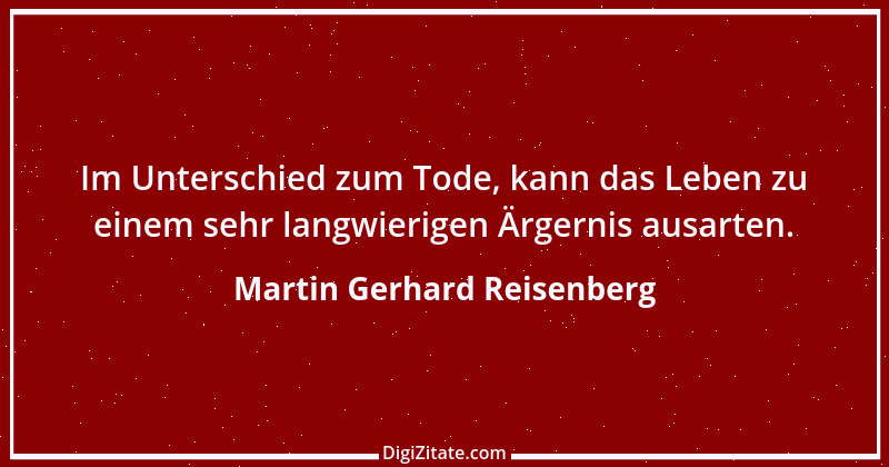 Zitat von Martin Gerhard Reisenberg 2882