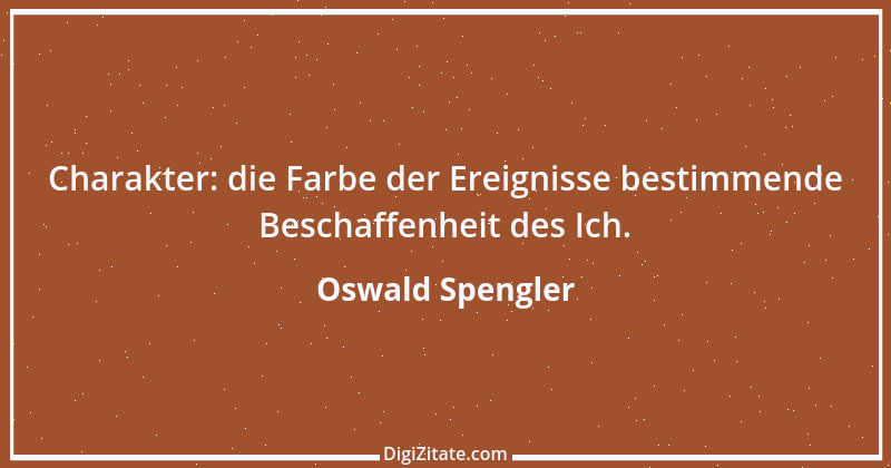 Zitat von Oswald Spengler 76