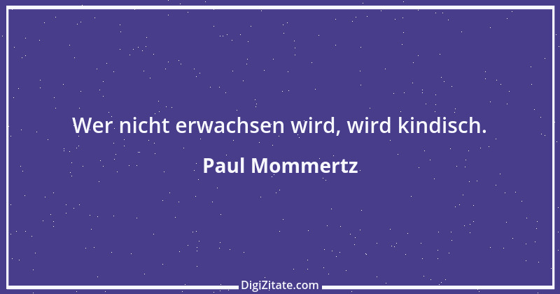 Zitat von Paul Mommertz 289