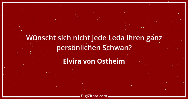 Zitat von Elvira von Ostheim 20