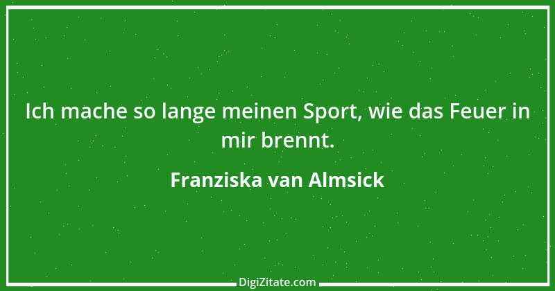 Zitat von Franziska van Almsick 13