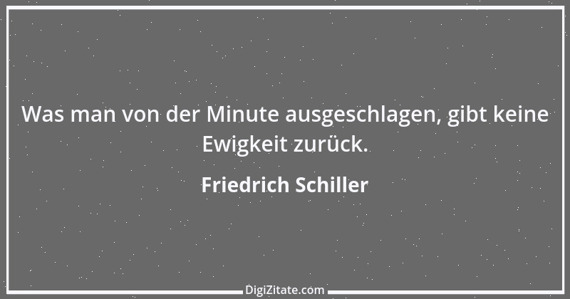 Zitat von Friedrich Schiller 1085