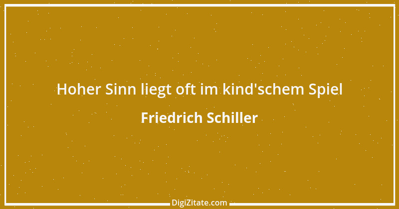 Zitat von Friedrich Schiller 85