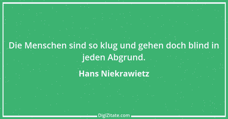 Zitat von Hans Niekrawietz 1